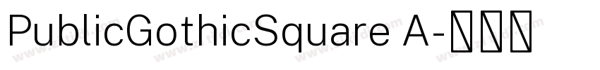 PublicGothicSquare A字体转换